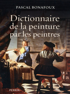 cover image of Dictionnaire de la peinture par les peintres